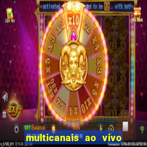 multicanais ao vivo jogo do flamengo